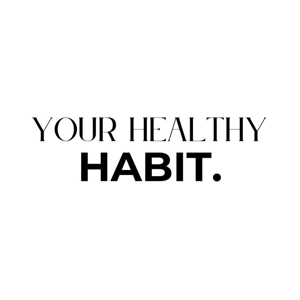 Your Healthy Habit